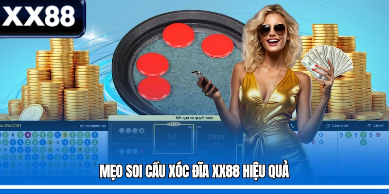 Mẹo soi cầu Xóc đĩa XX88 hiệu quả